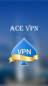 Ace VPN (Fast VPN) 2.6.9 Ace VPN (Fast VPN) 2.6.9