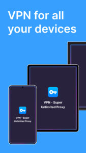 VPN - Super Unlimited Proxy 2.23.1