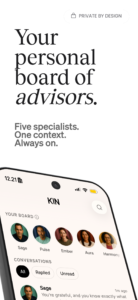 Kin: Personal AI Advisors 0.11.0