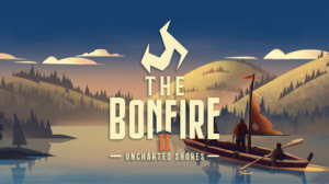 The Bonfire 2 Uncharted Shores 191.9.36 The Bonfire 2 Uncharted Shores 191.9.36
