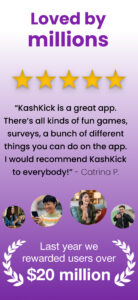 KashKick: Get paid to have fun 1.1.47